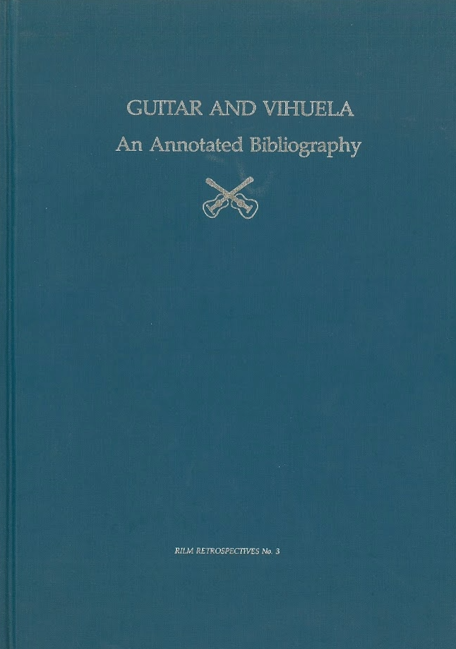 Guitar and Vihuela: An Annotated Bibliography